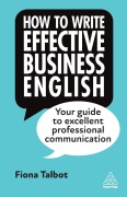 Cover-Bild zum Titel 'How to Write Effective Business English' von 'Fiona Talbot'