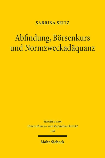 Abfindung, Börsenkurs und Normzweckadäquanz - Sabrina Seitz