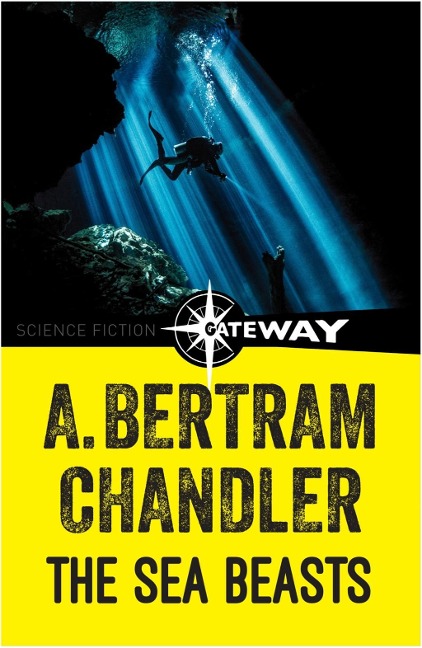 The Sea Beasts - A. Bertram Chandler