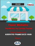 Cover-Bild zum Titel 'Fazer Dinheiro Vendendo As Coisas Certas' von 'Trizia'