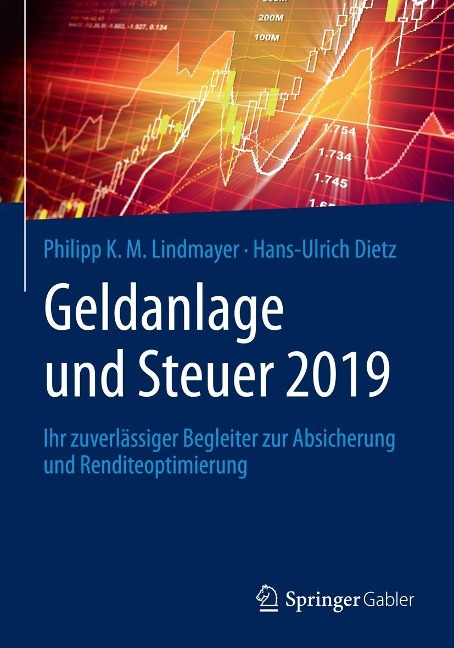 Geldanlage und Steuer 2019 - Philipp K. M. Lindmayer, Hans-Ulrich Dietz