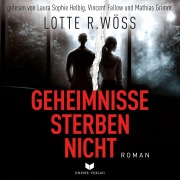 Cover-Bild zum Titel 'Geheimnisse sterben nicht' von 'Lotte R. Wöss'