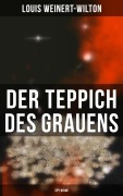 Cover-Bild zum Titel 'Der Teppich des Grauens (Spy-Krimi)' von 'Louis Weinert-Wilton'