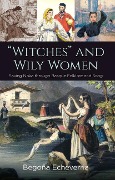 Witches and Wily Women - Begoña Echeverria