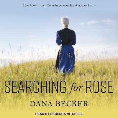 Searching for Rose Lib/E - Dana Becker
