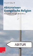 Cover-Bild zum Titel 'Abiturwissen Evangelische Religion' von 'Max W. Richardt'