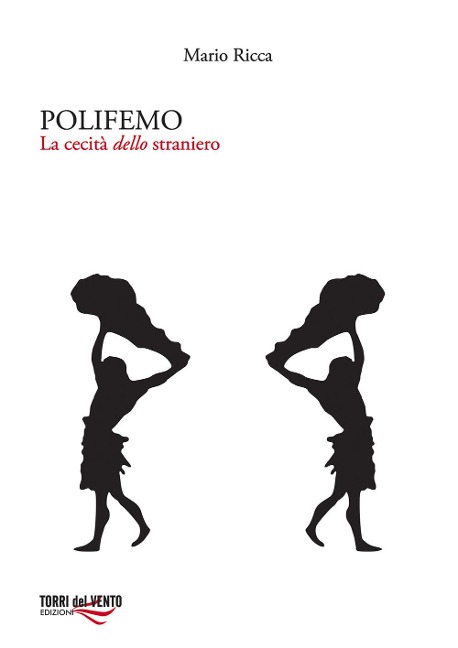 Polifemo. La cecità dello straniero - Mario Ricca