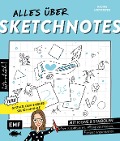 Let's sketch! Alles über Sketchnotes - Mit Icons und Symbolen Ideen visualisieren, Alltag optimieren, Freizeit organisieren - Nadine Hoffsteter