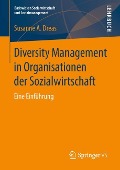 Diversity Management in Organisationen der Sozialwirtschaft - Susanne A. Dreas