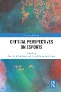 Cover-Bild zum Titel 'Critical Perspectives on Esports' von ''