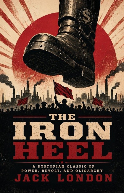 The Iron Heel - Jack London