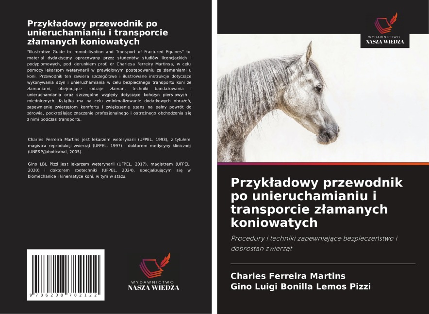 Przyk¿adowy przewodnik po unieruchamianiu i transporcie z¿amanych koniowatych - Charles Ferreira Martins, Gino Luigi Bonilla Lemos Pizzi