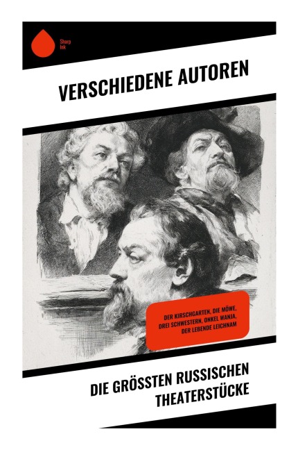 Die größten russischen Theaterstücke - Anton Tschechow, Nikolai Gogol, Lew Tolstoi, Maxim Gorki