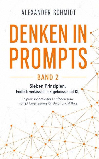 Denken in Prompts - Alexander Schmidt