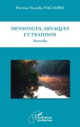 Cover-Bild zum Titel 'Mensonges, arnaques et trahison' von 'Nacambo Herman Yacouba'