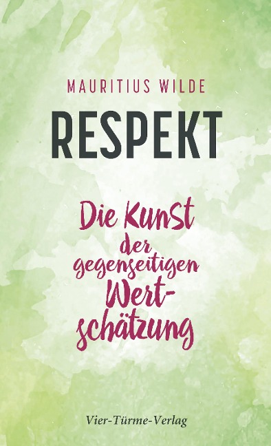 Respekt - Mauritius Wilde