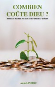 Cover-Bild zum Titel 'Combien coûte Dieu ?' von 'Annick Imbou'