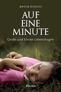 Cover-Bild zum Titel 'Auf eine Minute' von 'Anton Schulte'