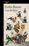Cover-Bild zum Titel 'Casa de Furia / House of Fury' von 'Evelio Rosero'