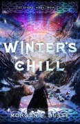 Cover-Bild zum Titel 'Winter's Chill (The Nordic Wars, #2)' von 'Morgan L. Busse'