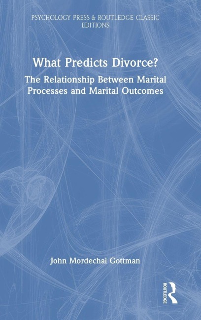 What Predicts Divorce? - John Gottman