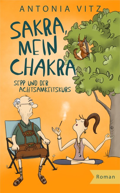 Sakra, mein Chakra - Antonia Vitz