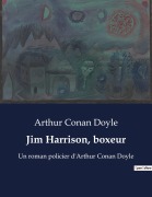 Cover-Bild zum Titel 'Jim Harrison, boxeur' von 'Arthur Conan Doyle'