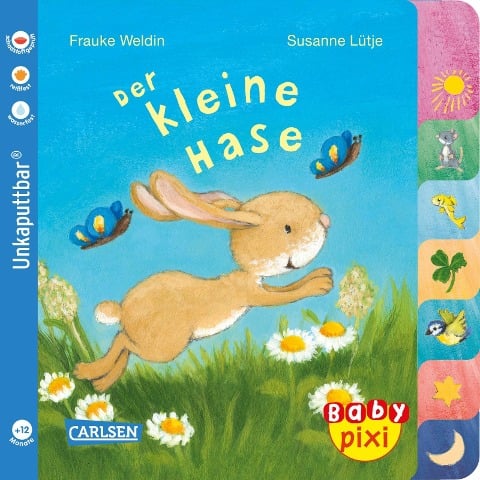 Baby Pixi (unkaputtbar) 97: Der kleine Hase - Susanne Lütje