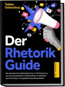 Cover-Bild zum Titel 'Der Rhetorik Guide' von 'Tobias Ostendorp'