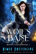 Wolf's Bane (Moon Marked, #1) - Aimee Easterling