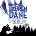 Alpha's Challenge: (Cascadia Wolves, #5) - Lauren Dane