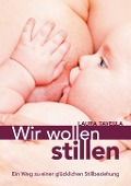 Cover-Bild zum Titel 'Wir wollen stillen' von 'Laura Tavella'
