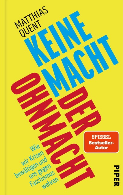 Keine Macht der Ohnmacht - Matthias Quent