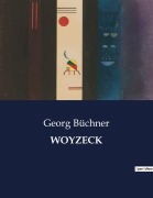 Cover-Bild zum Titel 'WOYZECK' von 'Georg Büchner'