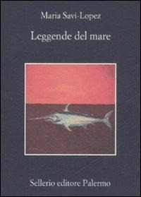 Leggende del mare - Maria Savi-Lopez