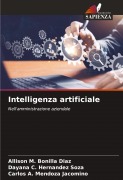 Cover-Bild zum Titel 'Intelligenza artificiale' von 'Allison M. Bonilla Diaz, Dayana C. Hernandez Soza, Carlos A. Mendoza Jacomino'
