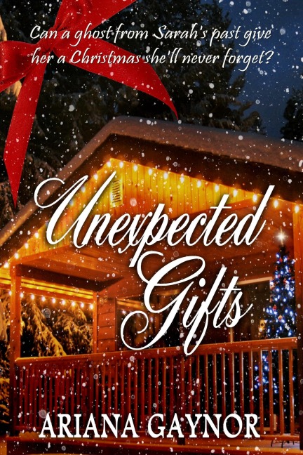 Unexpected Gifts - Ariana Gaynor