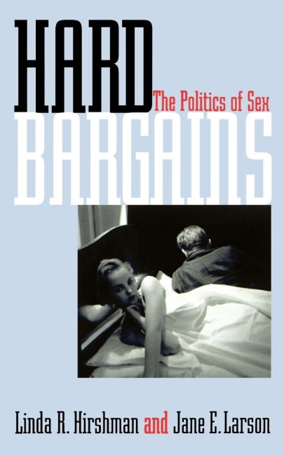 Hard Bargains - Linda Hirshman, Jane Larson