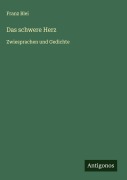 Cover-Bild zum Titel 'Das schwere Herz' von 'Franz Blei'
