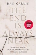 Cover-Bild zum Titel 'The End Is Always Near' von 'Dan Carlin'