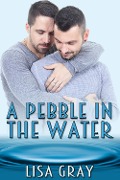 Cover-Bild zum Titel 'Pebble in the Water' von 'Lisa Gray'