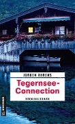 Cover-Bild zum Titel 'Tegernsee-Connection' von 'Jürgen Ahrens'