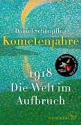 Cover-Bild zum Titel 'Kometenjahre' von 'Daniel Schönpflug'