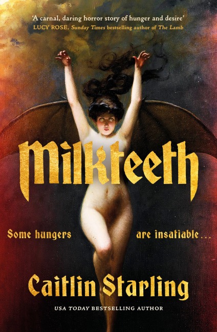 Milkteeth - Caitlin Starling