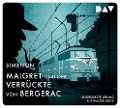 Maigret und der Verrückte von Bergerac - Georges Simenon