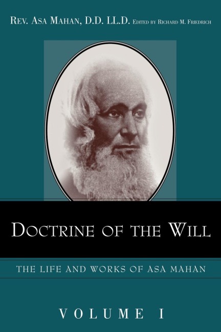 Doctrine of the Will. - Asa Mahan