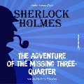 Cover-Bild zum Titel 'The Adventure of the Missing Three-Quarter' von 'Arthur Conan Doyle'