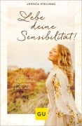 Cover-Bild zum Titel 'Lebe deine Sensibilität!' von 'Jessica Stellwag'