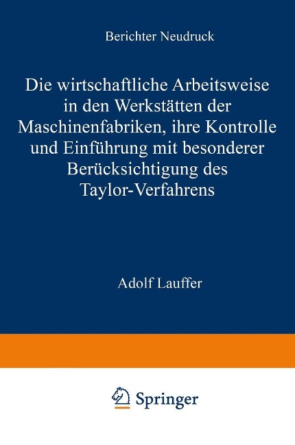 Die wirtschaftliche Arbeitsweise in den Werkstätten der Maschinenfabriken - Adolf Lauffer