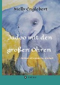 Cover-Bild zum Titel 'Jadoo mit den großen Ohren' von 'Melly Englebert'